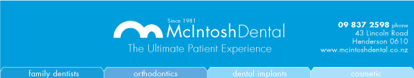 McIntosh Dental 43 Lincoln Road, Henderson. Phone (09) 837 2598